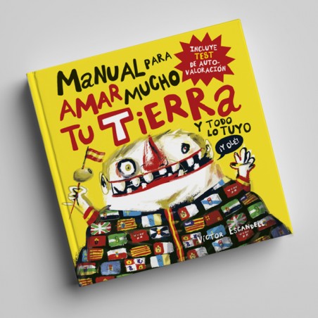 Manual para amar mucho tu tierra y todo lo tuyo