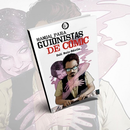 Manual Para Guionistas de Cómic