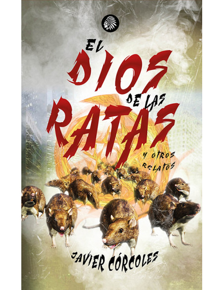El Dios de las Ratas y otros relatos
