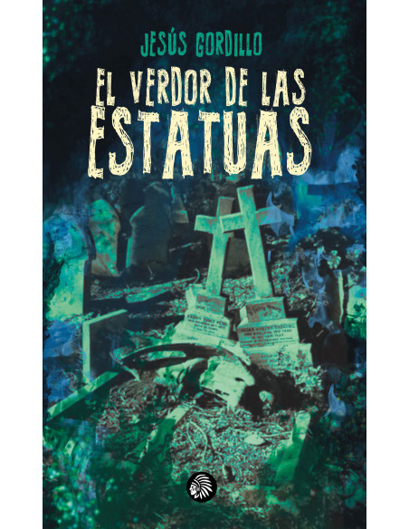 El verdor de las estatuas