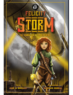 Felicity Storm.  El corazón del relojero