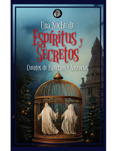 UNA NOCHE DE ESPÍRITUS Y SECRETOS