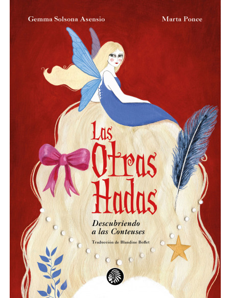 LAS OTRAS HADAS. Descubriendo a las «Conteuses»