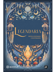 LEGENDARIA. Mitos contados e ilustrados