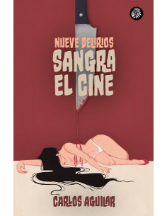 Nueve delirios sangra el cine